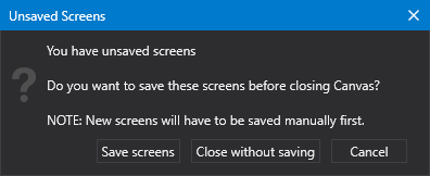 Unsaved Screens Dialog Box